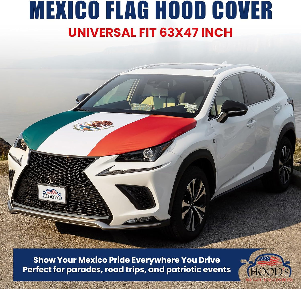 [Hood's Flags] Mexico Flag Car Hood Cover 63"x47" (120x160cm) – Universal Fit for Trucks, Cars, SUVs, Vans – Durable Polyester Spandex, Weather-Resistant with Secure Fasteners